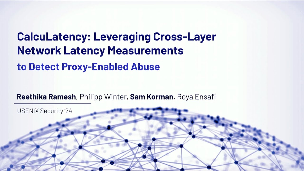 CalcuLatency: Leveraging Cross-Layer Network Latency Measurements to Detect Proxy-Enabled Abuse